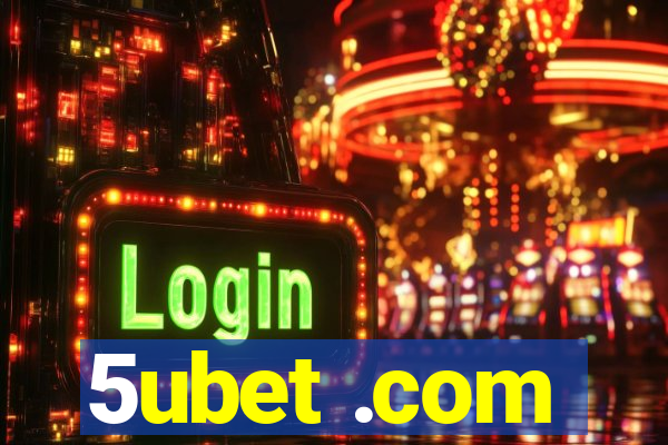 5ubet .com